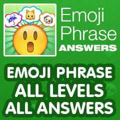 Emoji Phrase Answers